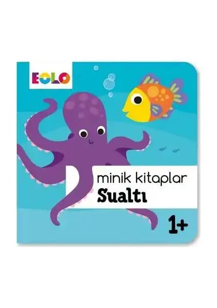 Eolo Yayıncılık Minik Kitaplar Sualtı: Çocuklar İçin Eğitici ve Renkli İlk Okuma Kitabı