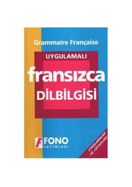 Fono Uygulamalı Fransızca Dil Bilgisi Kitabı Değerlendirmesi ve Kullanım İpuçları