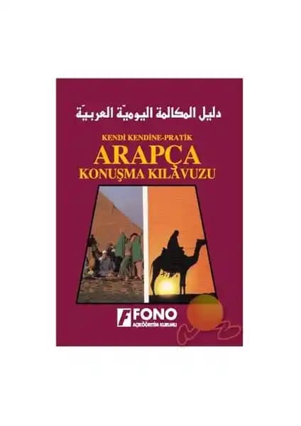 Fono Yayınları Arapça Konuşma Kılavuzu: Günlük İletişim ve Seyahat İçin Pratik Rehber