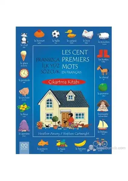 Fransızca İlk Yüz Sözcük Çıkartma Kitabı çocukların dil gelişimini destekleyen eğlenceli eğitim aracı