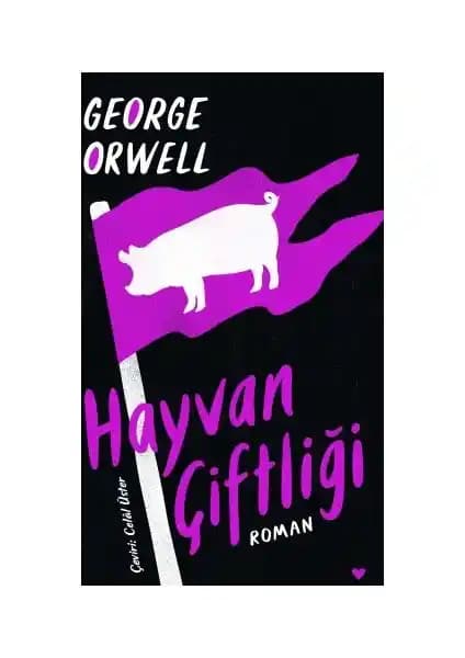 George Orwell'in Hayvan Çiftliği Eseri: Politik ve Toplumsal Eleştirinin Güçlü Temsilcisi