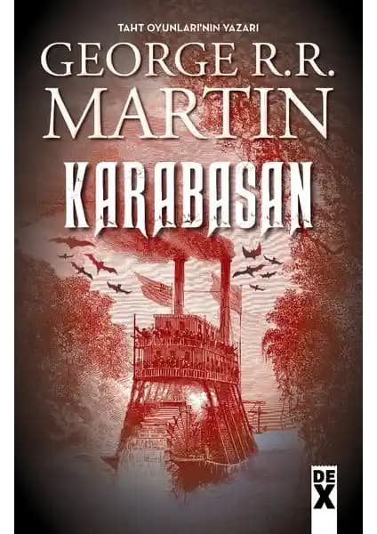 George R.R. Martin'in Dex Plus Karabasan Romanı: Karanlık ve Fantastik Bir Eser