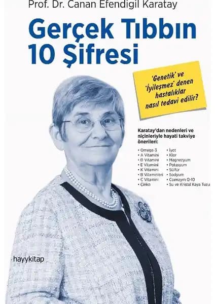 Gerçek Tıbbın 10 Şifresi: Sağlık ve Hastalıkların Güncel Yaklaşımı ve İyileşme Yöntemleri