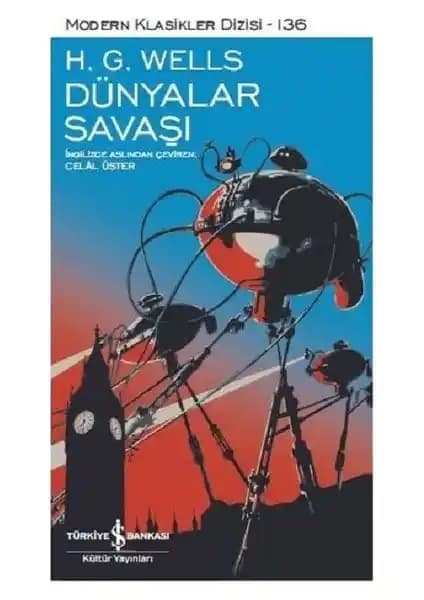 H. G. Wells’in Dünyalar Savaşı Romanı Üzerine Kapsamlı Bir İnceleme ve Analiz