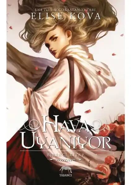 Hava Uyanıyor Elise Kova'nın Fantastik Dünyasında Büyüleyici Bir Yolculuk