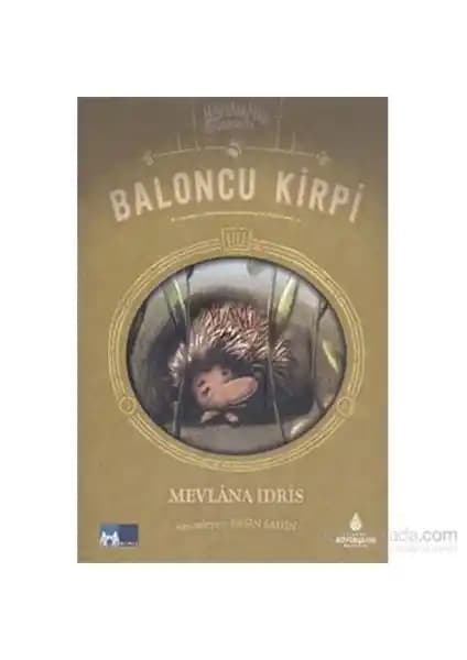 Hayvanlar İş Başında Baloncu Kirpi Çocuklar İçin Eğlenceli ve Öğretici Masal Kitabı