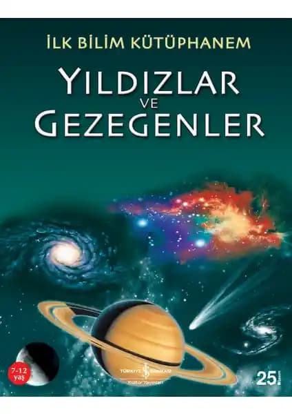 İlk Bilim Kütüphanem: Yıldızlar ve Gezegenler Çocuklar İçin Uzay Bilim Kitabı