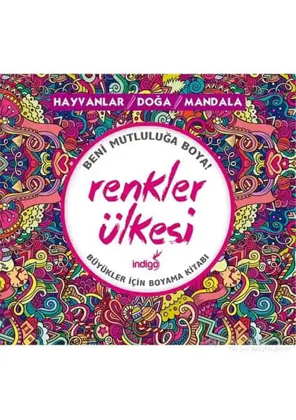 İndigo Boyama Kitabı Renkler Ülkesi: Yetişkinler İçin Doğa, Hayvanlar ve Mandala Temalarıyla Sanat ve Rahatlama