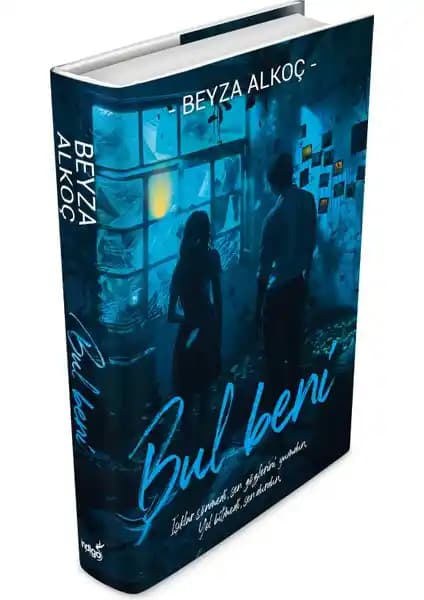İndigo Yayınları'ndan Beyza Alkoç'un Derinlikli Romanı Bul Beni (Ciltli)