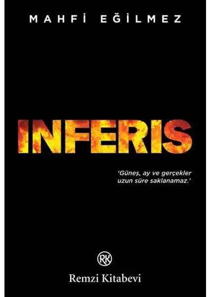 Inferis Mahfi Eğilmez'in Siyasi ve Toplumsal Yolsuzluk Temalı Romanı