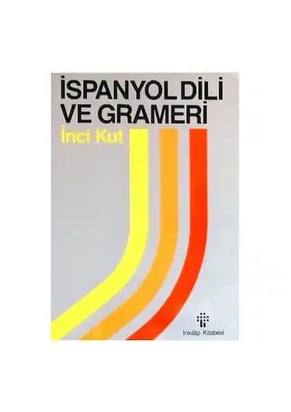 İnkılap Kitabevi'nin İspanyol Dili ve Grameri Kaynağı Detaylı İnceleme ve Değerlendirme