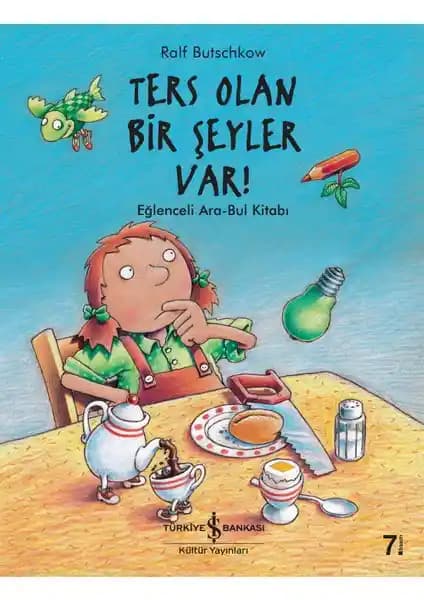İş Bankası Kültür Yayınları'ndan Çocuklar İçin Öğretici ve Eğlenceli Hikaye Kitabı