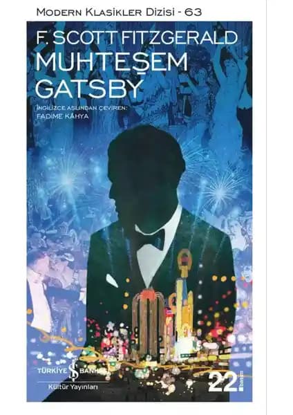 İş Bankası Kültür Yayınları'ndan Muhteşem Gatsby Eseri İncelemesi ve Temel Bilgiler