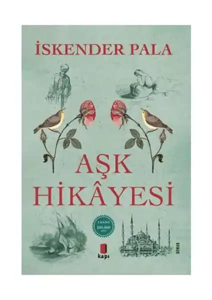 İskender Pala'nın Aşk Hikayesi: Tarih ve Duyguların Büyüleyici Buluşması