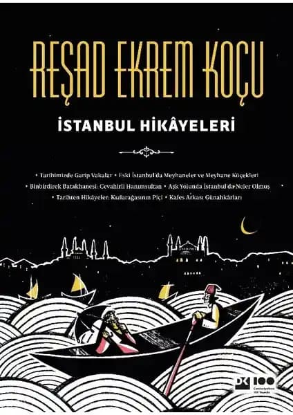 İstanbul'un Tarih ve Kültürünü Yansıtan Reşad Ekrem Koçu'nun Eseri Doğan Kitap İstanbul Hikâyeleri