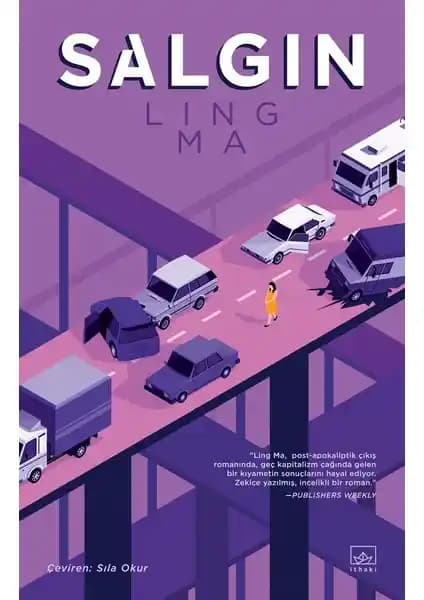 İthaki Yayınları Salgın Romanı Ling Ma'nın Kıyamet Sonrası Temasını İşleyen Eseri