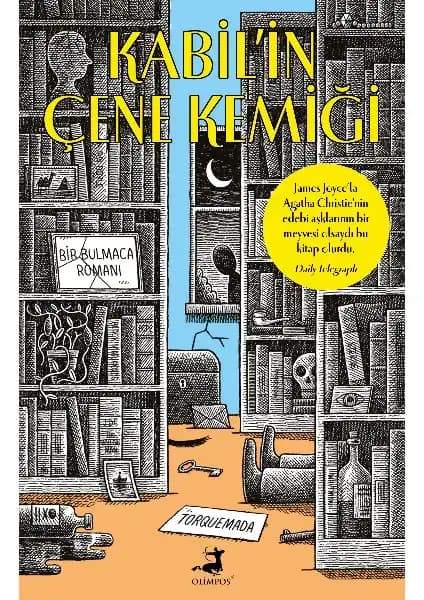 Kabil’in Çene Kemiği - Torquemada Eseriyle Gizem ve Zeka Dolu Bir Okuma Deneyimi