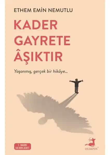 Kader ve Gayret Temasıyla Motivasyon Sağlayan Eser: Kader Gayrete Aşıktır İncelemesi