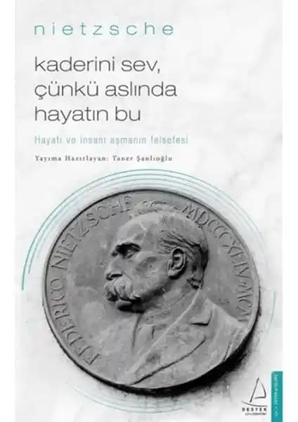 Kaderi Kabullenmek ve Hayatı Sevmek Üzerine Nietzsche'nin Felsefi Yaklaşımları