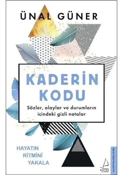 Kaderin Kodu: Ünal Güner'in Derin Dünyasında Hayatın Gizemli Mesajlarını Anlama Rehberi