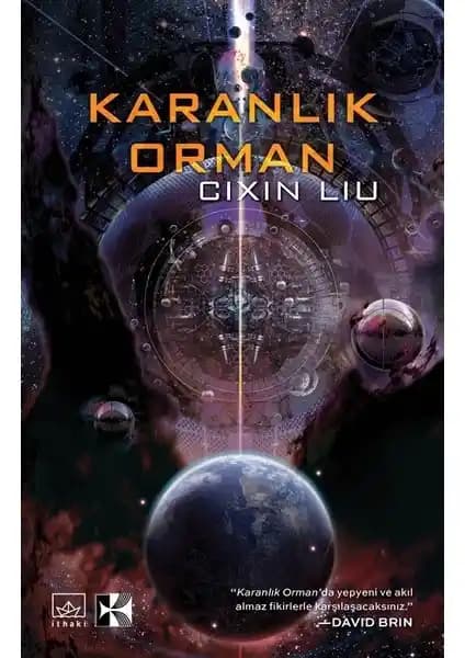 Karanlık Orman: Cixin Liu'nun Bilim Kurgu Klasiği İnsanlık ve Uzayın Derinliklerine Yolculuk