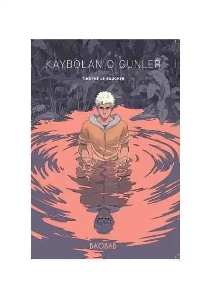Kaybolan O Günler: Hafıza ve Kimlik Üzerine Derin Bir Felsefi Roman
