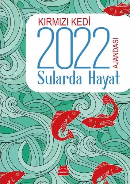 Kırmızı Kedi Yayınevi 2022 Ajandası Sularda Hayat: Edebiyat ve Doğa Temalı Planlama Aracı