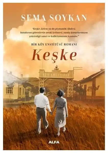 Köy Enstitüleri ve Türk Eğitim Tarihine Işık Tutan Sema Soykan Romanı