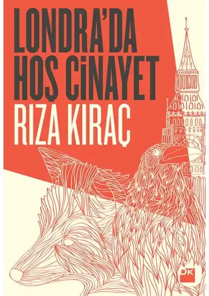Londra'da Hoş Cinayet: Rıza Kıraç'ın Polisiye ve Drama Unsurlu Romanı