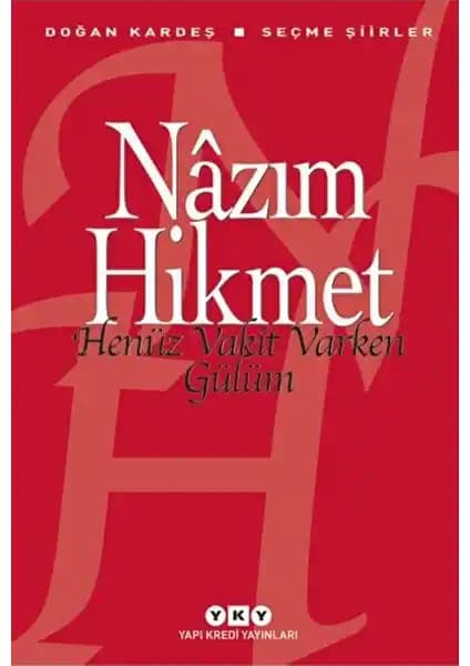 Nazım Hikmet’in Şiirleriyle Dolu Bir Dünya: Edebiyat ve Duyguların Buluşması