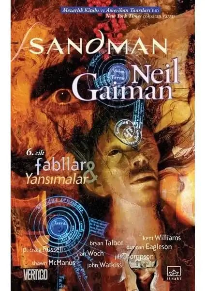 Neil Gaiman'ın Sandman 6: Fabllar ve Yansımalar Eseri Hakkında Kapsamlı Bilgi ve Değerlendirme
