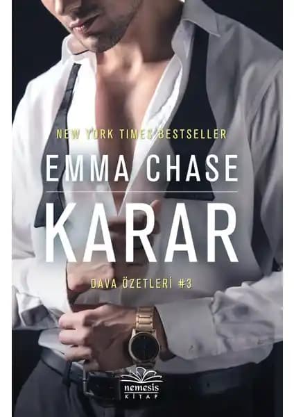 Nemesis Kitap Karar Emma Chase'ten Güçlü ve Duygusal Bir Roman Özeti ve Analizi