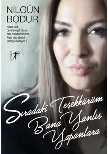 Nilgün Bodur'un Sıradaki Teşekkürüm Bana Yanlış Yapanlara Kitap İncelemesi