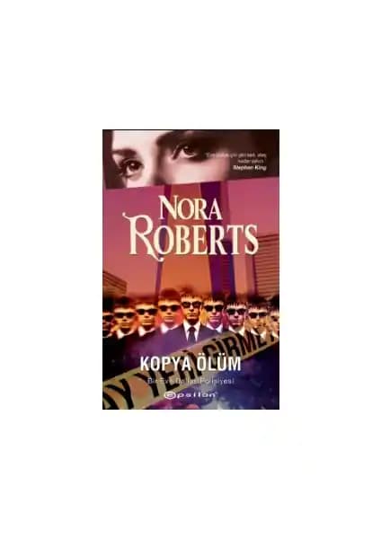 Nora Roberts'in Kopya Ölüm Romanı Modern Bilim ve Etik Temalarını İşliyor