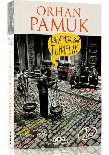 Orhan Pamuk’un Kafamda Bir Tuhaflık Eseri: İstanbul ve Aşkın Modern Anlatımı