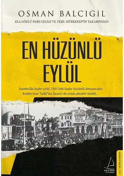 Osman Balcıgil’in 'En Hüzünlü Eylül' Romanı: Tarih ve Aşkın Derin Yolculuğu