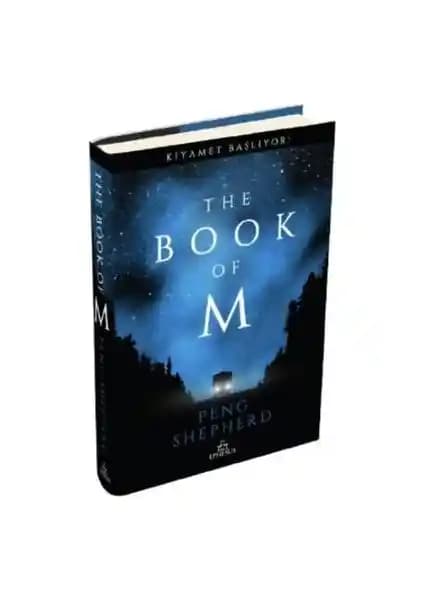 Peng Shepherd’in The Book of M: Kıyamet Başlıyor! Romanı Üzerine Kapsamlı Değerlendirme ve Analiz
