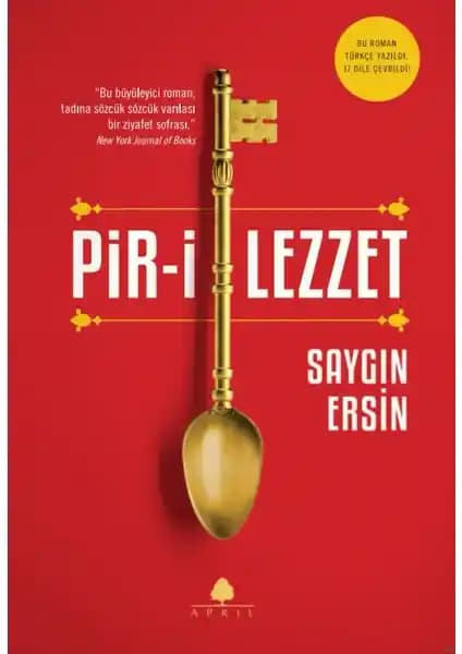 Pir-i Lezzet: Gastronomi ve Tarihi Bir Arada Sunan Eşsiz Bir Kitap Yazarın Anlatımıyla Zenginleştiriyor
