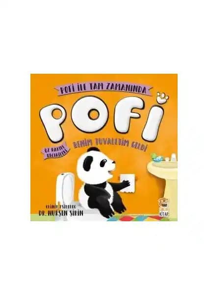 Pofi Benim Tuvaletim Geldi Nurşen Şirin Çocuklar İçin Eğlenceli ve Eğitici Kitap Önerisi