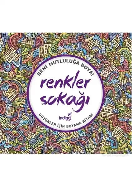 Renkler Sokağı: Yetişkinler İçin Detaylı ve Rahatlatıcı Boyama Kitabı