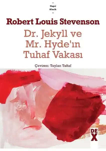 Robert Louis Stevenson’ın Klasik Eseri: Dr. Jekyll ve Mr. Hyde’ın Tuhaf Vakası İnceleniyor