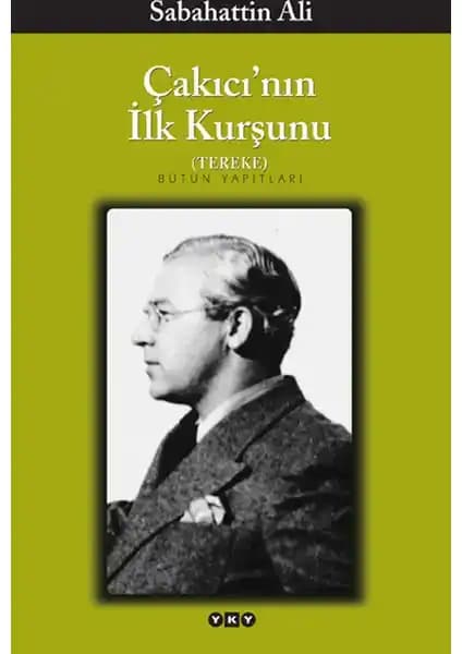 Sabahattin Ali'nin Edebiyatını Yansıtan Çakıcı'nın İlk Kurşunu Kitabı