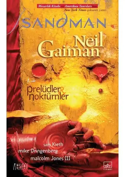Sandman 1 Prelüdler ve Noktürnler Neil Gaiman'ın Modern Mitolojisi ve Sanat Dolu Hikayesi