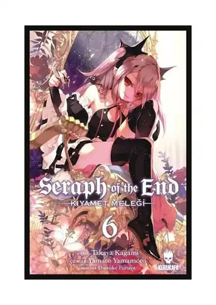 Seraph of the End Kıyamet Meleği 6: Vampirler ve Savaş Dolu Fantastik Hikaye