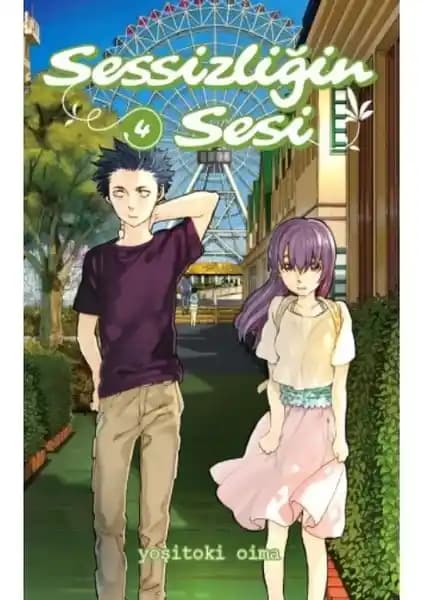 Sessizliğin Sesi Cilt 4 Yoşitoki Oima'nın Duygusal ve Derin Hikayesi