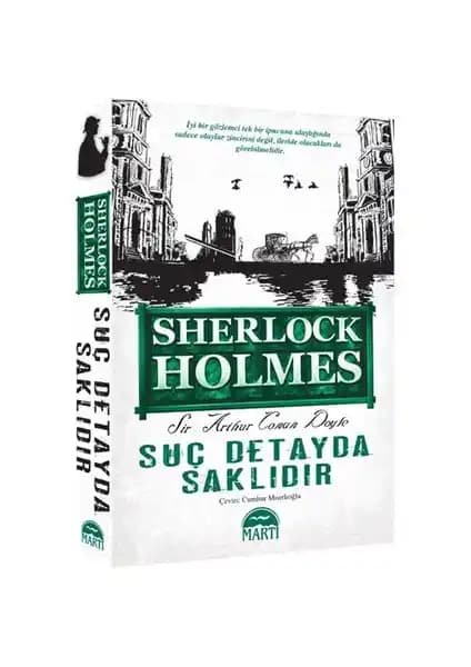 Sherlock Holmes: Suç Detayda Saklıdır Polisiye Hikayeleri ve Analitik Düşünceye Derin Bir Yolculuk