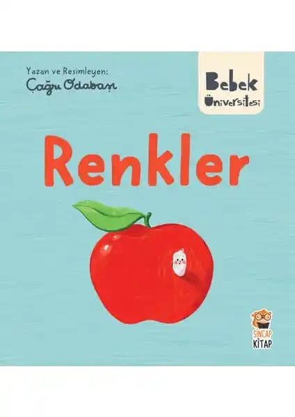 Sincap Kitap Bebek Üniversitesi Renkler Kitabı: Renkleri Öğreten Eğitici ve Dayanıklı Çocuk Kitabı