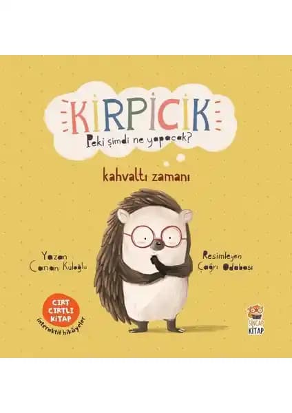 Sincap Kitap Kirpicik Kahvaltı Zamanı Çocuk Hikaye Kitabı Eğlenceli ve Eğitici İçeriklerle Dolu