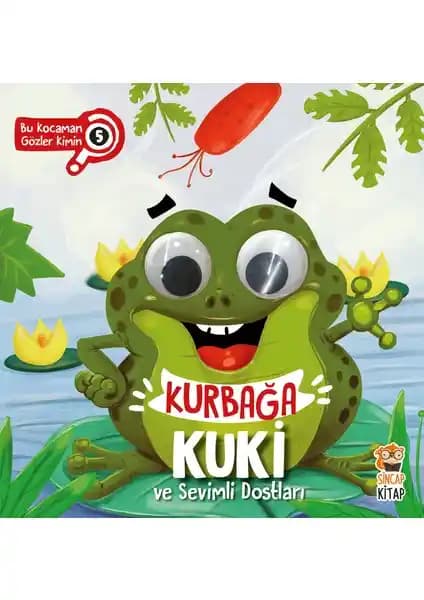 Sincap Kitap Kurbağa Kuki ve Sevimli Dostları: Çocukların Gelişimine Katkı Sağlayan Eğitici Kitap