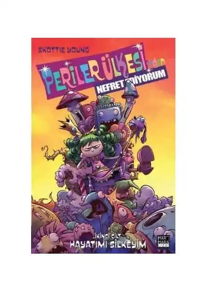 Skottie Young’un Marmara Çizgi Periler Ülkesinden Nefret Ederim Cilt 2 Hikayesi ve Özellikleri